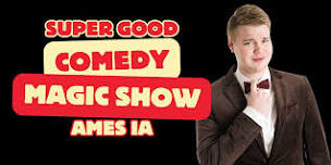 The Super Good Comedy Magic Show