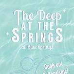 The Deep at The Springs- Cook Out & Baptisms