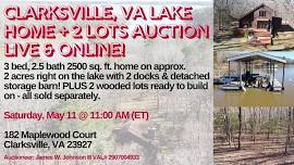 Clarksville, VA Lake Home + 2 Lots Auction - Live & Online!