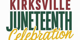 Kirksville Juneteenth Celebration - DAY ONE