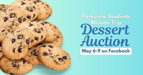 Dessert Auction | Parkview Students Missions