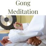 Gong Meditation (Saturday)