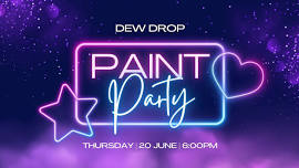 Dew Drop Paint Party