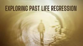 Exploring Past Life Regression