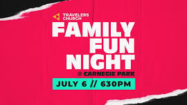 Family Fun Night at Carnegie Park