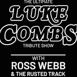 The Ultimate Luke Combs Tribute Show