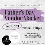 Father's Day Vendor Market