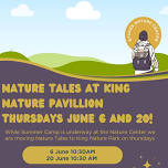 Nature Tales moves to King Nature Park on thursday — Stokes Nature Center