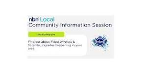 nbn® Fixed Wireless & Satellite Upgrades Information Session  - Bowning