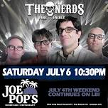 The Nerds at Joe Pop's - July 4th Weekend Show