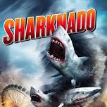 Food & Flicks: Sharknado (PG-13)