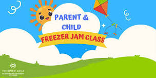 Kids and Parent Freezer Jam Class