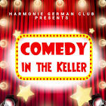 It's Comedy in the Keller!