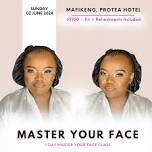 Mafikeng Master Your Face