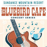 Sundance Mt Resorts Bluebird Cafe Concert Series