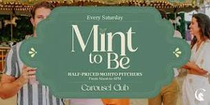 Mint To Be Saturdays