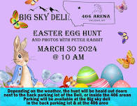 Big Sky Deli & The 406 Arena Easter Egg Hunt