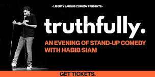 Truthfully- An Evening of Stand-Up Comedy with Habib Siam