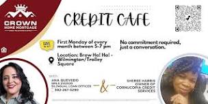 Credit Cafe sponsored by Crown Home Mortgage