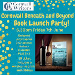 Cornwall Beneath & Beyond Book Launch Party