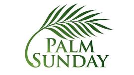 The Sunday of the Passion: Palm Sunday