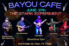 The Stark Experiment at the Bayou Cafe with special guest Eric Demmer