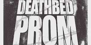 Deathbed Prom