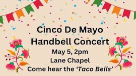 Cinco De Mayo Handbell Concert