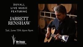 Live Music with Jarrett Renshaw at Wm. Grassie Duvall Tasting Room