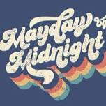 Mayday By Midnight: Private Event