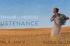 Exhibition Opening— Sustenance: new works by Stephanie J. Frostad