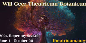 Theatricum Botanicum Summer Repertory Season