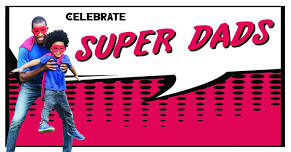 Kids Club Celebrate Super Dads