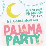 Girls Night PJ Party!!