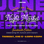 Truist Night Market: Juneteenth Edition at The Home Depot Backyard