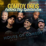 Comedy Dads: Father's Day Spectacular