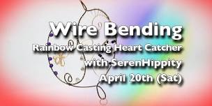 Wire Bending - Rainbow Casting Heart Catcher