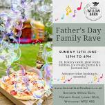 Father’s Day Family Rave