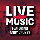 Live Music feat. Andy Crosby