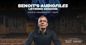 Art & Wellness: Benoit's AudioFiles Listening Sessions