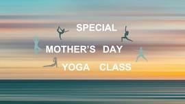 SPECIAL MOTHER'S DAY YOGA SESSION