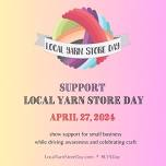 Local Yarn Store Day