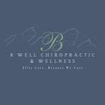 B Well Chiropractic & Wellness Weekend