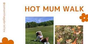 Hot Mum Walk + Fundraiser