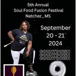 5th Annual Soul Food Fusion Festival - Visit Natchez