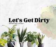 Let's Get Dirty