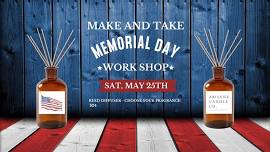 Memorial Day Weekend | Make and Take Workshop