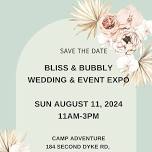 Bliss & Bubbly 2024 Wedding & Event Expo