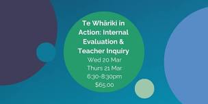 Te Whāriki in Action: Internal Evaluation & Teacher Inquiry