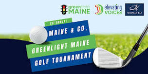 First Annual Maine & Co/Greenlight Maine Golf Tournament